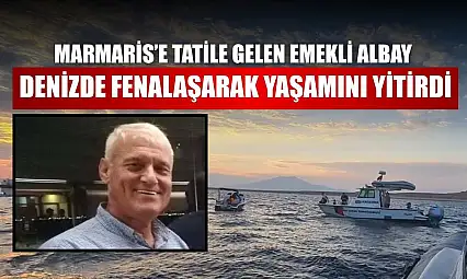 Emekli albay denizde fenalaşarak yaşamını yitirdi