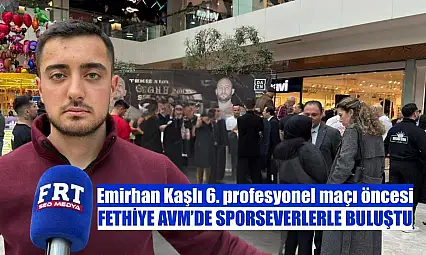 Emirhan Kaşlı 6. profesyonel maçı öncesi Fethiye AVM'de sporseverlerle buluştu
