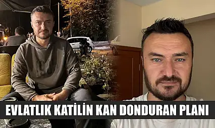Evlatlık katilin kan donduran planı