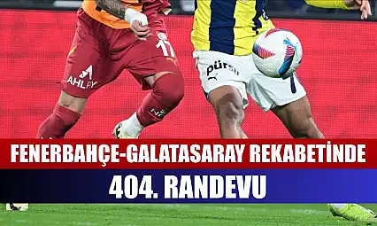 Fenerbahçe-Galatasaray rekabetinde 404. randevu