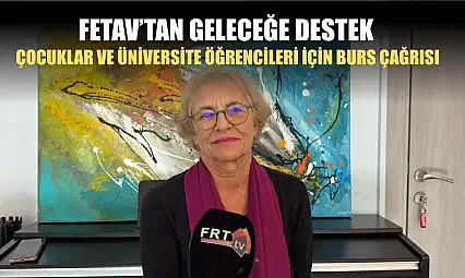 FETAV'tan Geleceğe Destek: Çocuklar ve Üniversite Öğrencileri İçin Burs Çağrısı