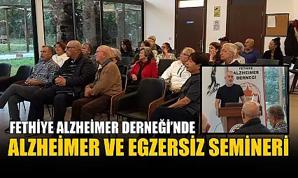 Fethiye Alzheimer Derneği'nde alzheimer ve egzersiz semineri