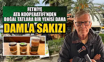 Fethiye Ata Kooperatifi'nden doğal tatlara bir yenisi daha: Damla Sakızı