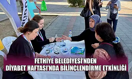 Fethiye Belediyesi'nden Diyabet Haftası'nda bilinçlendirme etkinliği