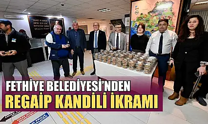 Fethiye Belediyesi'nden Regaip Kandili ikramı