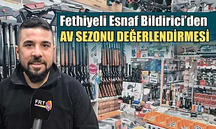 Fethiyeli Esnaf Bildirici'den Av Sezonu Değerlendirmesi