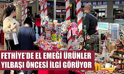 Fethiye'de El Emeği Ürünler Yılbaşı Öncesi İlgi Görüyor