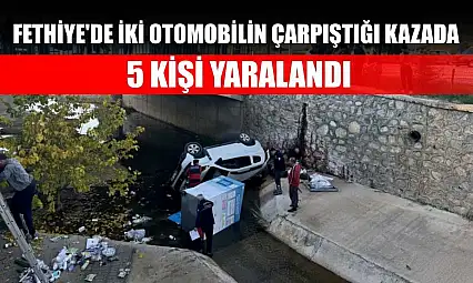 Fethiye'de iki otomobilin çarpıştığı kazada 5 kişi yaralandı