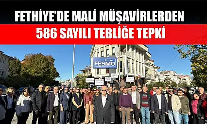 Fethiye'de mali müşavirlerden 586 Sayılı Tebliğe tepki