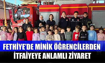 Fethiye'de minik öğrencilerden itfaiyeye anlamlı ziyaret