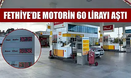 Fethiye'de Motorin 60 Lirayı Aştı