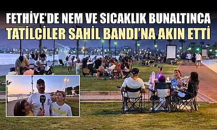 Fethiye'de Nem ve Sıcaklık Bunaltınca Tatilciler Sahil Bandı'na Akın Etti