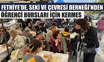 Fethiye'de, Seki ve Çevresi Derneği'nden öğrenci bursları için kermes