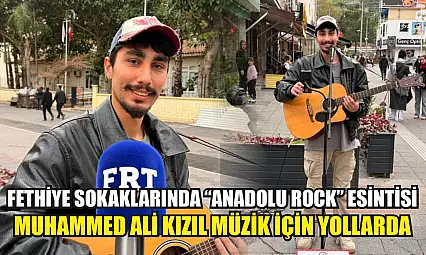Fethiye sokaklarında 'Anadolu Rock' esintisi: Muhammed Ali Kızıl müzik için yollarda