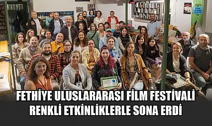 Fethiye Uluslararası Film Festivali renkli etkinliklerle sona erdi