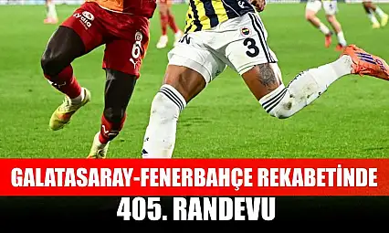 Galatasaray-Fenerbahçe rekabetinde 405. randevu