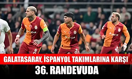 Galatasaray, İspanyol takımlarına karşı 36. randevuda