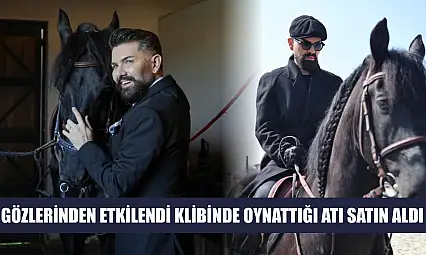 Gözlerinden etkilendi klibinde oynattığı atı satın aldı