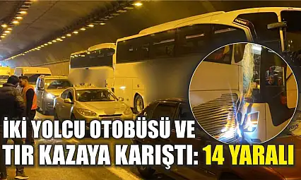 İki yolcu otobüsü ve tır kazaya karıştı: 14 yaralı