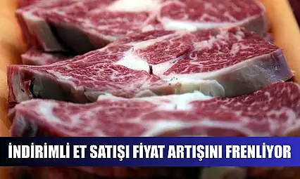İndirimli et satışı fiyat artışını frenliyor