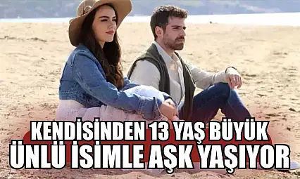 Kendisinden 13 yaş büyük ünlü isimle aşk yaşıyor