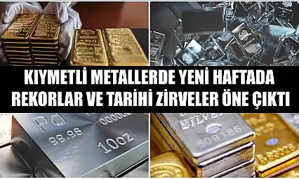 Kıymetli metallerde yeni haftada rekorlar ve tarihi zirveler öne çıktı