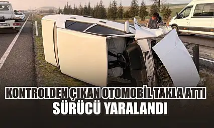 Kontrolden çıkan otomobil takla attı: Sürücü yaralandı