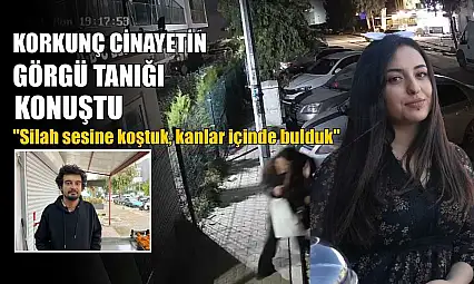 Korkunç cinayetin görgü tanığı konuştu: 'Silah sesine koştuk, kanlar içinde bulduk'