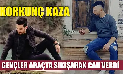 Korkunç Kaza: Gençler Araçta Sıkışarak Can Verdi