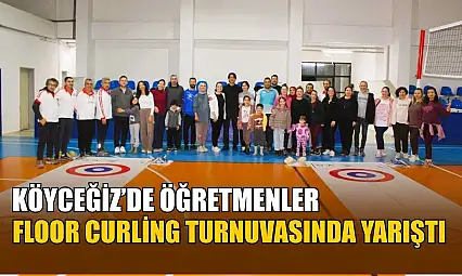 Köyceğiz'de öğretmenler Floor Curling Turnuvasında yarıştı