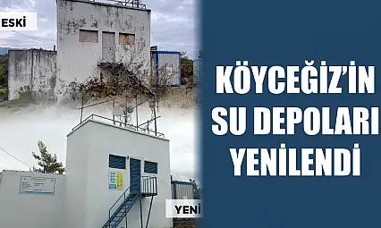 Köyceğiz'in Su Depoları Yenilendi