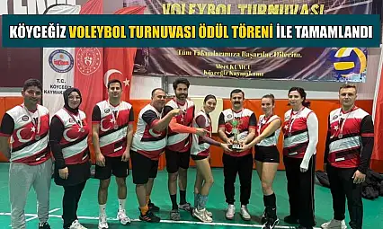 Köyceğiz Voleybol Turnuvası ödül töreni ile tamamlandı