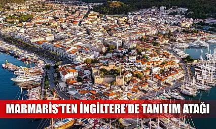 Marmaris'ten İngiltere'de tanıtım atağı