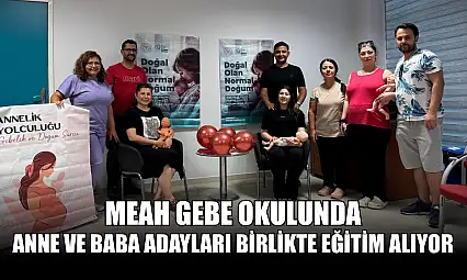 MEAH gebe okulunda anne ve baba adayları birlikte eğitim alıyor