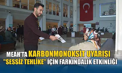 MEAH'ta karbonmonoksit uyarısı