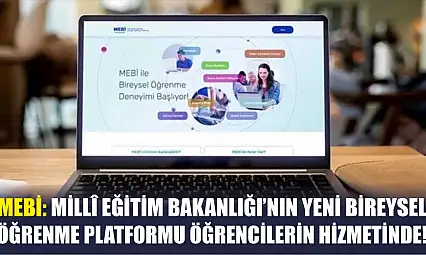 MEBİ: Millî Eğitim Bakanlığı'nın Yeni Bireysel Öğrenme Platformu Öğrencilerin Hizmetinde!