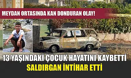 Meydan Ortasında Kan Donduran Olay! 13 Yaşındaki Çocuk Hayatını Kaybetti, Saldırgan İntihar Etti