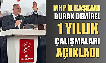 MHP İl Başkanı Burak Demirel 1 Yıllık Çalışmaları Açıkladı