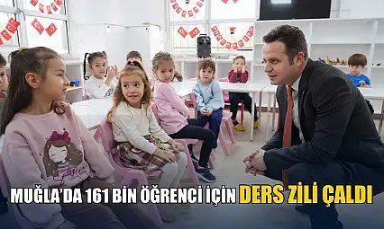 Muğla'da 161 bin öğrenci için ders zili çaldı