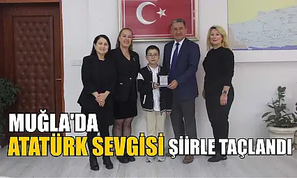 Muğla'da Atatürk sevgisi şiirle taçlandı