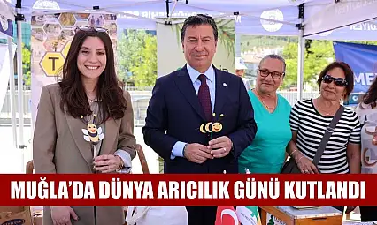 Muğla'da Dünya Arıcılık Günü kutlandı