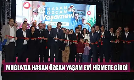 Muğla'da Hasan Özcan yaşam evi hizmete girdi