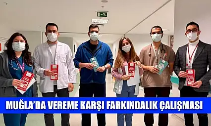 Muğla'da vereme karşı farkındalık çalışması
