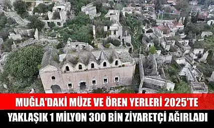 Muğla'daki müze ve ören yerleri 2025'te yaklaşık 1 milyon 300 bin ziyaretçi ağırladı