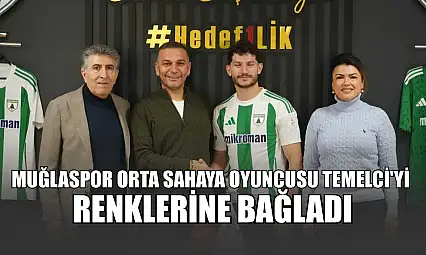 Muğlaspor orta sahaya oyuncusu Temelci'yi renklerine bağladı