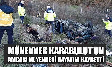 Münevver Karabulut'un amcası ve yengesi hayatını kaybetti