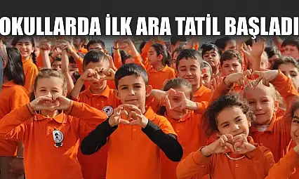 Okullarda ilk ara tatil başladı