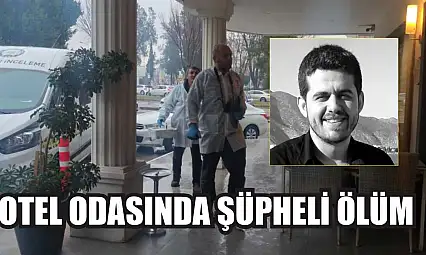 Otel odasında şüpheli ölüm
