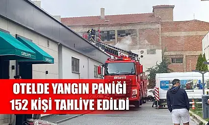 Otelde yangın paniği: 152 kişi tahliye edildi