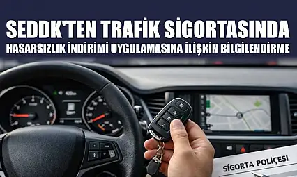 SEDDK'ten trafik sigortasında hasarsızlık indirimi uygulamasına ilişkin bilgilendirme